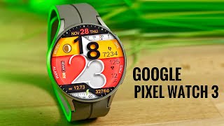 Google Pixel Watch 3  GOOD NEWS [upl. by Monney]