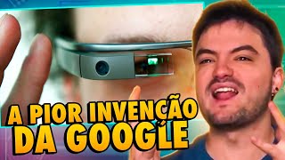 INVENÇÕES DO GOOGLE QUE DERAM MUITO ERRADO [upl. by Eedak528]