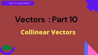 IGCSE Add Maths Vectors  Part 9  Collinear Vectors [upl. by Jacobsohn7]