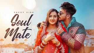 Soul Mate  Pavvy Virk  Mr amp Mrs Narula Romantic Song 2023 👍 punjabi [upl. by Byram802]