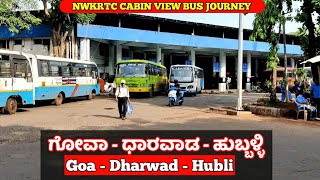 Goa Panjim To Hubli  Nwkrtc Sarige 180kms  Bus Yatra  via Londa Dharwad [upl. by Lyman354]