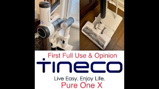 Tineco Pure One X First Full Use amp Opinion [upl. by Nottnerb]