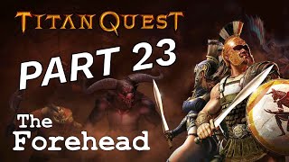 Titan Quest  Melee build  Part 23  gameplay and voice over [upl. by Akenahs]