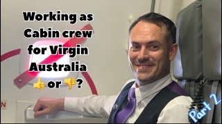 Working as Cabin crew for Virgin Australia 👍 or 👎 part 2 [upl. by Selim]