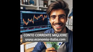 Migliore Conto Corrente 2025 contocorrente Economia Italiacom [upl. by Anthe]