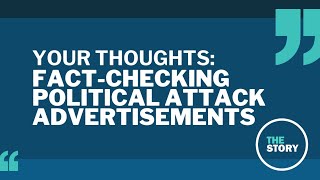 Political ad season and factchecking  Your Thoughts [upl. by Hollie]