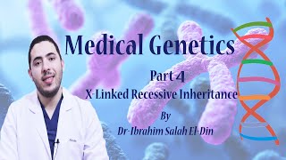 Medical Genetics Part 4 Xlinked Recessive Inheritance [upl. by Aikemat201]