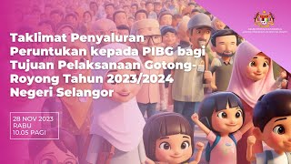 Taklimat Penyaluran Peruntukan kepada PIBG untuk Gotong Royong Tahun 20232024 [upl. by Rahmann]