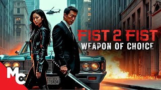 He Must Kill To Save His Family  Fist 2 Fist 2 Weapon Of Choice  Full Movie  Action Crime [upl. by Nitreb]