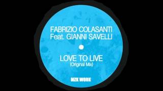 Fabrizio Colasanti feat Gianni Savelli  Love to Live [upl. by Assennav]