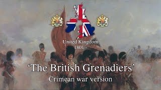 The British Grenadiers  Crimean War Version [upl. by Eula]