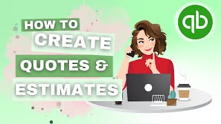 How To Create Quotes Bids amp Estimates in QuickBooks Online  QBO Tutorial  The Home Bookkeeper [upl. by Aokek]