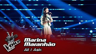 Marina Maranhão – “All I Ask”  Prova Cega  The Voice Kids [upl. by Aidnic]