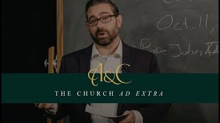 The Church Ad Extra Authority amp Continuity Lecture 6 [upl. by Nirtak]