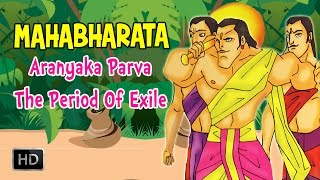 Mahabharata Full Animated Movie  Aranyaka Parva  The Period Of Exile [upl. by Minoru]