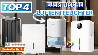 Beste ELEKTRISCHE LUFTENTFEUCHTER 2024  Top 4 Luftentfeuchter Vergleich [upl. by Labotsirc]