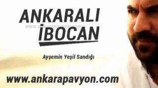 Ankaralı İbocan Ayşenin Yeşil Sandığı [upl. by Boigie]