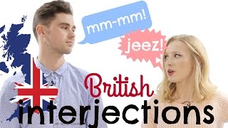 10 BRITISH ENGLISH INTERJECTIONS  Conversation training  Chat like a native [upl. by Nylek]