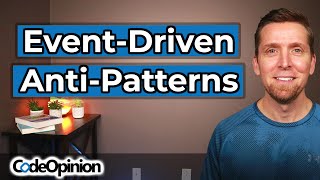 Beware Antipatterns in EventDriven Architecture [upl. by Kai]