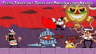 Pizza Tower but There are More Custom Bosses [upl. by Aifos]