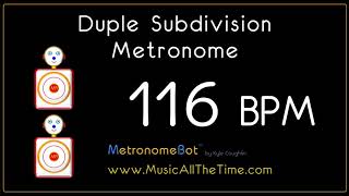 Duple subdivision metronome at 116 BPM MetronomeBot [upl. by Eidlog842]