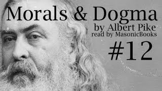 Morals and Dogma 12 II The FellowCraft Part 11 [upl. by Constance]