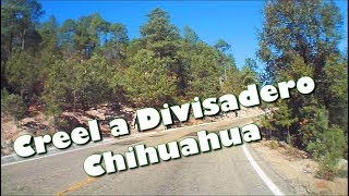 Creel a Divisadero Barrancas del Cobre Chihuahua 2018 Parte 1 [upl. by Varrian]