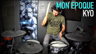 Kyo  Mon Epoque  Drum Cover [upl. by Ancelin]