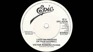 Victor Romero Evans  I Keep Pressing On Your Doorbell [upl. by Accebber]