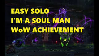 Im A Soul Man  Easy Solo amp Bug Reset  Socrethar the Eternal  WoW Achievement [upl. by Aday751]