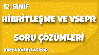 Hibritleşme ve Molekül Geometrisi VSEPR Soru Çözümleri [upl. by Aneela]