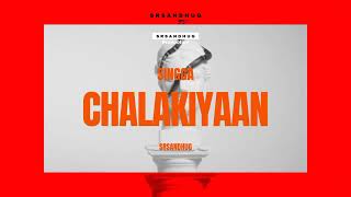 Chalakiyanofficial Video Singga The Kid New Punjabi Song Singga 2024 [upl. by Anastos541]