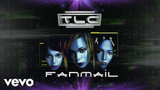 TLC  FanMail Official Audio [upl. by Puritan805]