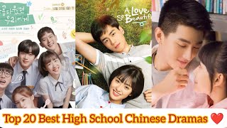 Top 20 High School Chinese Dramas U Have To Watch 💜 [upl. by Frederique]