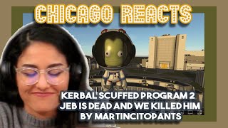 Kerbal Scuffed Program 2  Jeb is dead and we killed him by martincitopants  First Voice Reacts [upl. by Hannavahs]