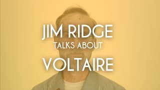 James Ridge Talks About Voltaire [upl. by Franza658]