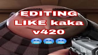 Editing Like Kaka v420 🥶🥶🥶 kakav420 [upl. by Ennayr152]