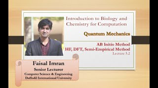 Lecture 52 Quantum Mechanics AB Initio Method Hartree Fock Density Functional Theory [upl. by Arhoz47]