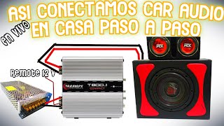 En directo CONECTANDO CAR AUDIO EN CASA [upl. by Tresa]