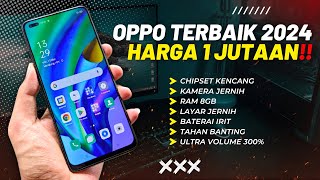 7 REKOMENDASI HP OPPO 1 JUTAAN TERBAIK 2024 PALING WORTH IT DI BELI [upl. by Zemaj885]