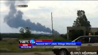 Pesawat Malaysia Airlines MH17 jatuh di Ukraina seluruh penumpang tewas  NET24 [upl. by Lowenstein]