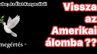 Vissza az Amerikai álomba [upl. by Neleag]