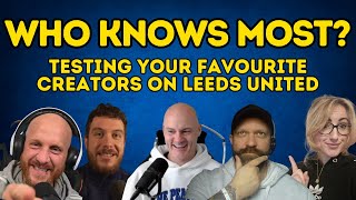 Which Leeds United YouTuber Knows The Most  Balls Knowledge S2 [upl. by Arret616]