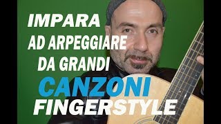 Lezioni di chitarra Impara ad arpeggiare in 10 grandi canzoni Learn fingestyle guitar in 10 songs [upl. by Abil]