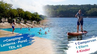 44 🇭🇷 KroatienPorec Reisebericht 🚐 Camping  Teil 4 Lanterna Premium Camping Resort 🏕️ Abschied [upl. by Huston]