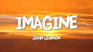 Imagine  John Lennon Lyrics [upl. by Reisinger848]