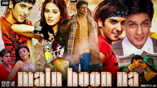 Main Hoon Na Full Movie Review amp Facts Hindi  Shah Rukh Khan  Zayed Khan  Sushmita Sen  Amrita [upl. by Samot940]