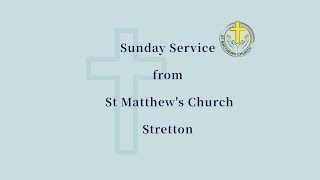 St Matthews Stretton Sunday Service 13 October 2024 [upl. by Yehc534]