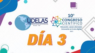 10° CONGRESO CIENTÍFICO UDELAS  DÍA 3 [upl. by Cleland]