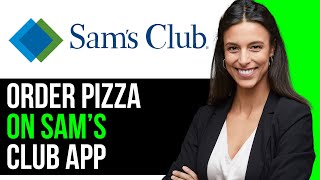 How To Order Pizza On Sams Club App 2024 FULL GUIDE [upl. by Aennil806]